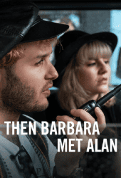 Then Barbara Met Alan (2022)