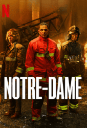 Notre-Dame (2022) ผู้กอบกู้มหาวิหารศักดิ์สิทธิ์