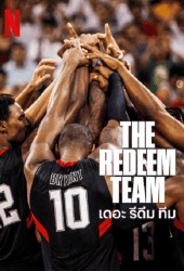 The Redeem Team (2022) เดอะ รีดีม ทีม