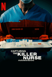 Capturing the Killer Nurse (2022) ตามจับพยาบาลฆาตกร