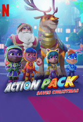 The Action Pack Saves Christmas (2022) แอ็คชั่นแพ็คพิทักษ์คริสต์มาส