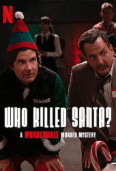 Who Killed Santa A Murderville Murder Mystery (2022) ใครฆ่าชานต้า