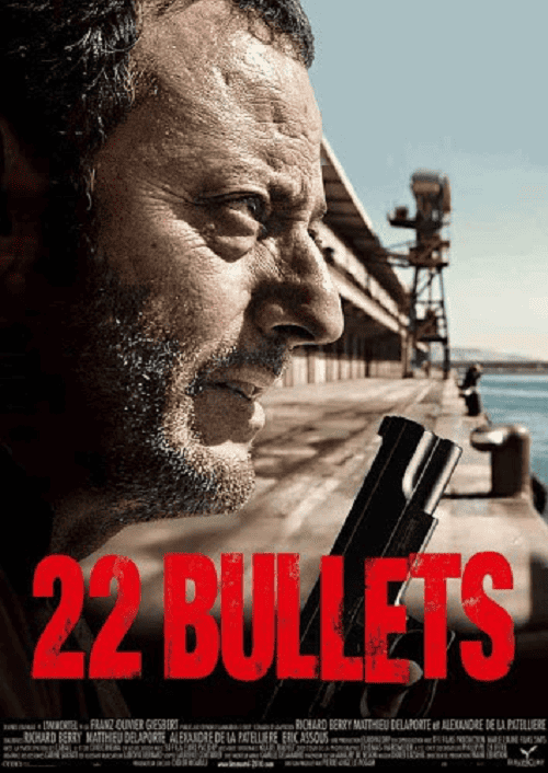 22 Bullets (2010) 22 นัด ยมบาลล้างยมบาล