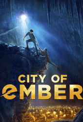 City of Ember (2008) กู้วิกฤติมหานครใต้พิภพ