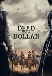 Dead for a Dollar (2022)