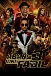 Abang Long Fadil 3 (2022) อาบัง ลอง ฟาดิล 3