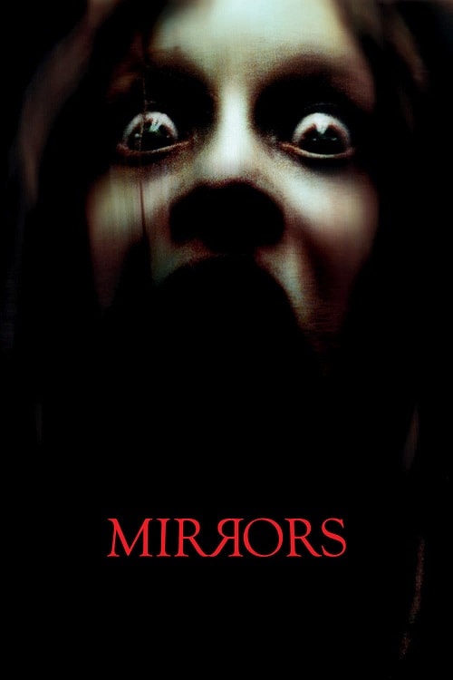 Mirrors (2008) มันอยู่ในกระจก