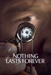 Nothing Lasts Forever (2022) บรรยายไทย