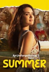 An Unforgettable Year Summer (2023) ปีที่ไม่อาจลืมเลือน ฤดูร้อน