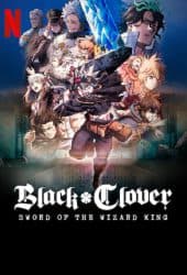 Black Clover Sword of the Wizard King (2023) แบล็คโคลเวอร์ ดาบแห่งจักรพรรดิเวทมนตร์