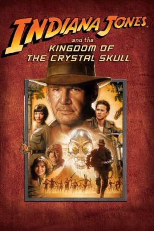 Indiana Jones 4 (2008) ขุมทรัพย์สุดขอบฟ้า 4 อาณาจักรกะโหลกแก้ว