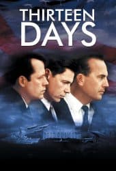 Thirteen Days (2000) 13 วัน ปฏิบัติการหายนะโลก