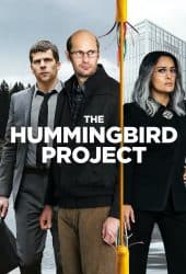 The Hummingbird Project (2018) โปรเจกต์สายรวย