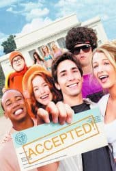 Accepted (2006) จิ๊จ๊ะ มหา'ลัยคนรักแห้ว