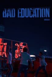 Bad Education (2023) บทเรียน​ชั่ว