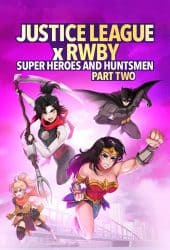 Justice League x RWBY Super Heroes & Huntsmen Part Two (2023)