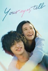 Your Eyes Tell (2020) สัมผัสนั้น.. ไม่มีวันลืม