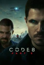 Code 8 Part 2 (2024) ล่าคนโคตรพลัง ภาค 2