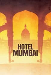 Hotel Mumbai (2018) เปิดนรกปิดเมืองมุมไบ