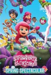 Strawberry Shortcake's Spring Spectacular (2024)