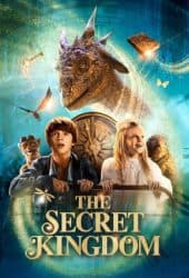 The Secret Kingdom (2023) ผจญภัยอาณาจักรมังกร