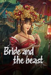 Bride and The Beast (2024) เจ้าสาวแห่งถ้ำบุปผาโรยรา