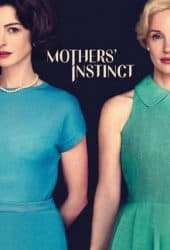 Mothers' Instinct (2024) สันดานแม่