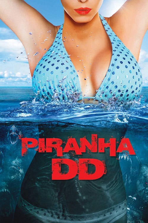 Piranha 3DD (2012) ปิรันย่า กัดแหลกแหวกทะลุจอ ดับเบิ้ลดุ