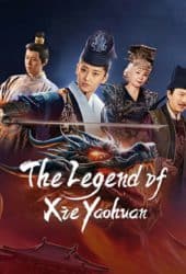 The Legend of Xie Yaohuan (2024) ตำนานเซี่ยเหยาหวนเมืองตะวันตก