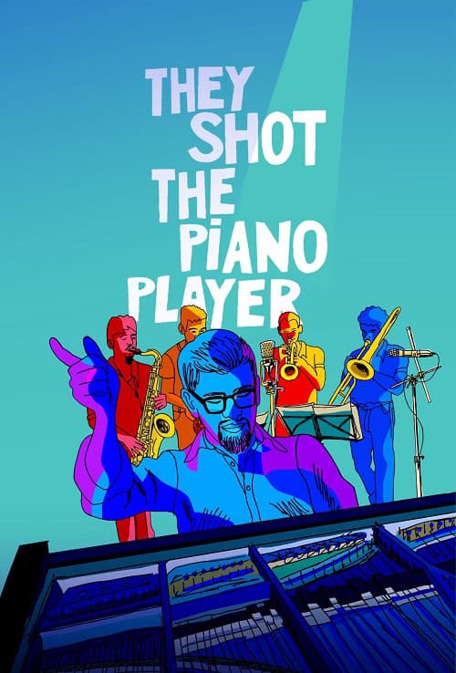 They Shot the Piano Player (2023)