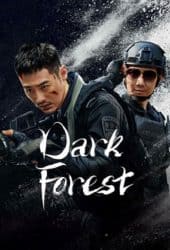 Dark Forest (2024) ป่าอันมืดมิด