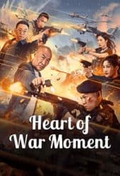 Heart of War Moment (2024) สงครามวัดใจ