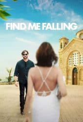 Find Me Falling (2024) ล้มลุกแล้วเจอรัก