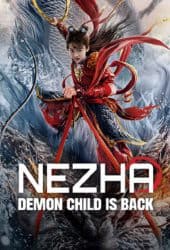 Nezha Demon Child is Back (2024) นาจา การกลับมาของเด็กปีศาจ